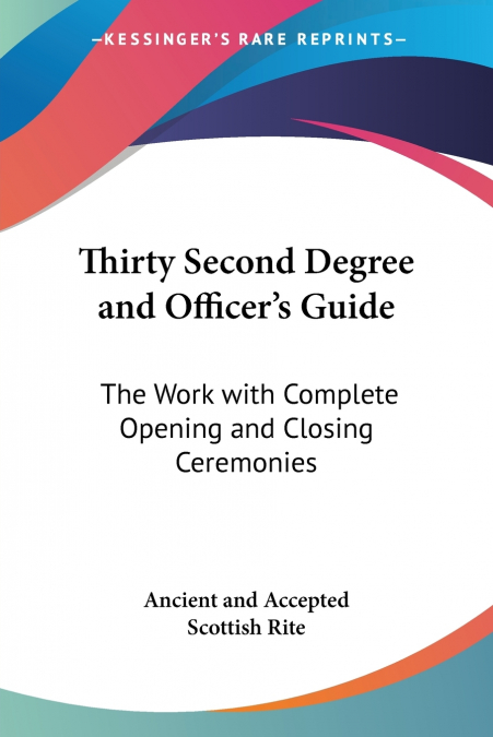 Thirty Second Degree and Officer’s Guide