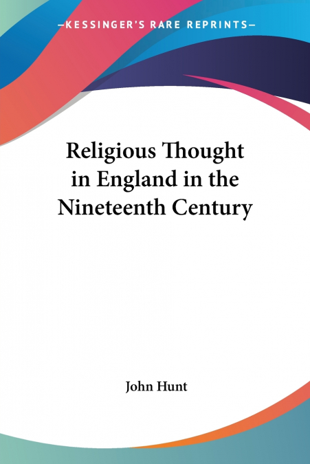 Religious Thought in England in the Nineteenth Century