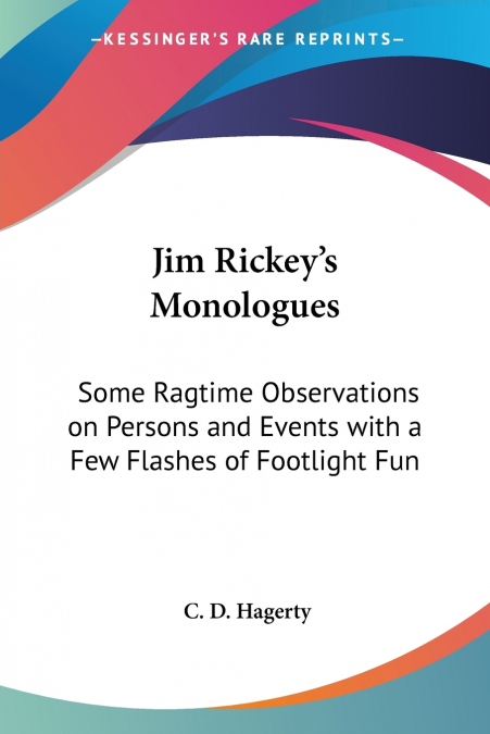 Jim Rickey’s Monologues