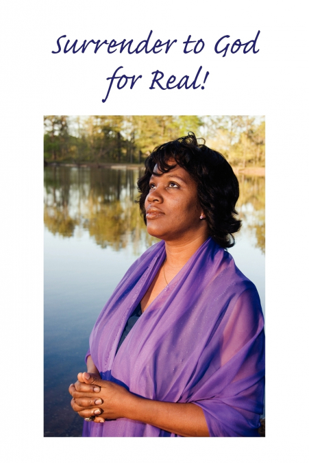 Surrender to God ... for Real!