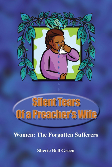 Silent Tears of a Preacher’s Wife