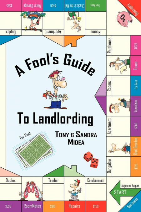 A Fool’s Guide to Landlording