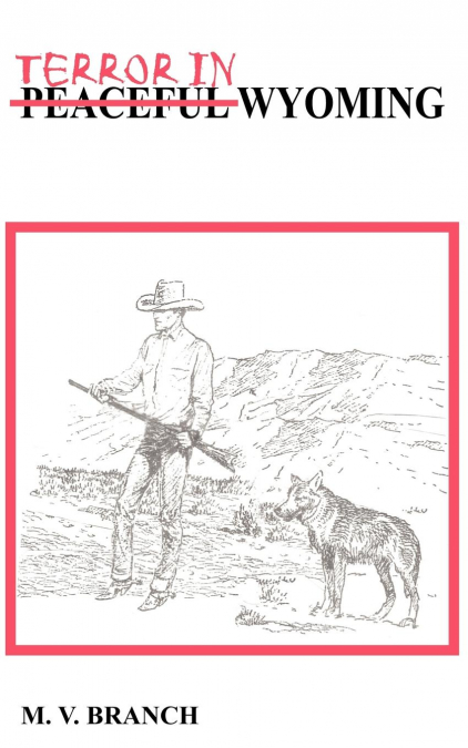TERROR IN WYOMING
