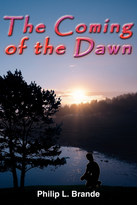 The Coming of the Dawn