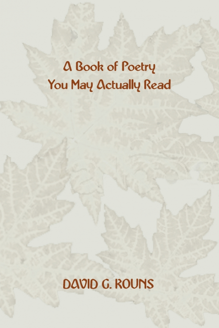 A BOOK OF POETRY YOU MAY ACTUALLY READ