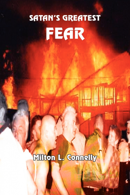 SATAN’S GREATEST FEAR