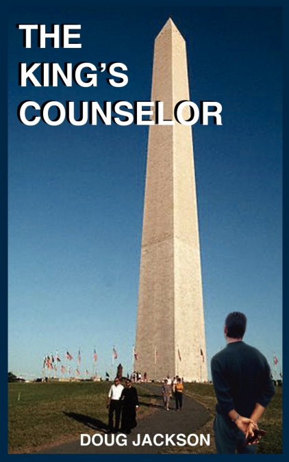 THE KING’S COUNSELOR