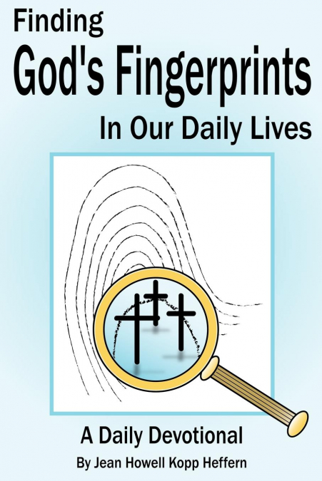 Finding God’s Fingerprints in our Daily Lives
