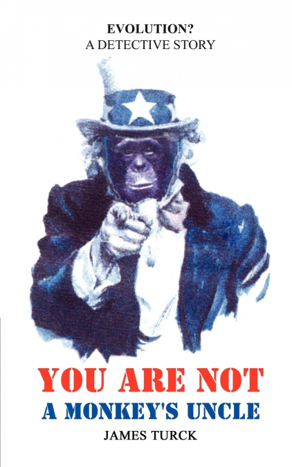 You Are Not a Monkey’s Uncle