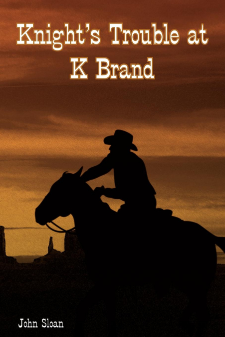 Knight’s Trouble at K Brand