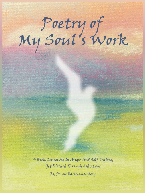 Poetry of My Soul’s Work