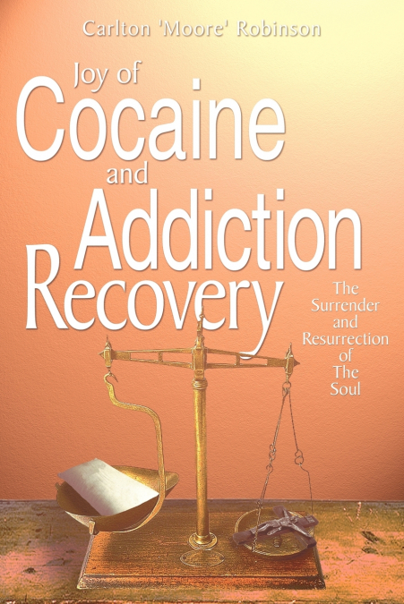 Joy of Cocaine and Addiction Recovery
