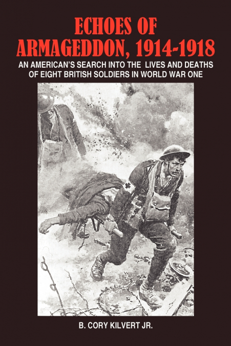 Echoes of Armageddon, 1914-1918