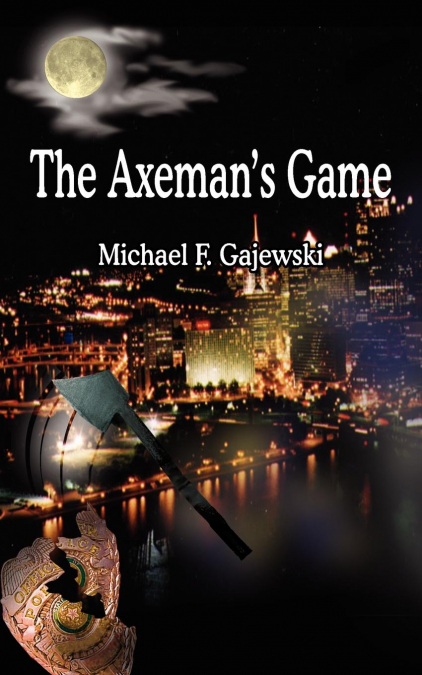 The Axeman’s Game