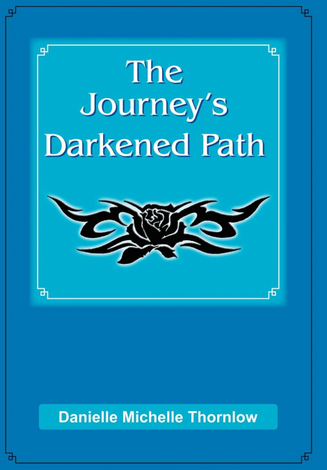 The Journey’s Darkened Path