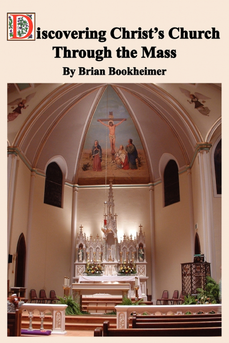 Discovering Christ’s Church Through the Mass