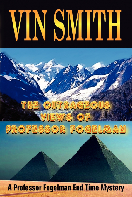 The Outrageous Views of Professor Fogelman