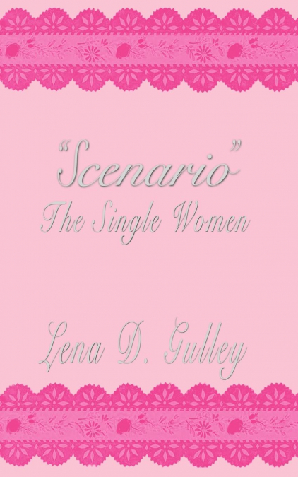 'Scenario' The Single Women