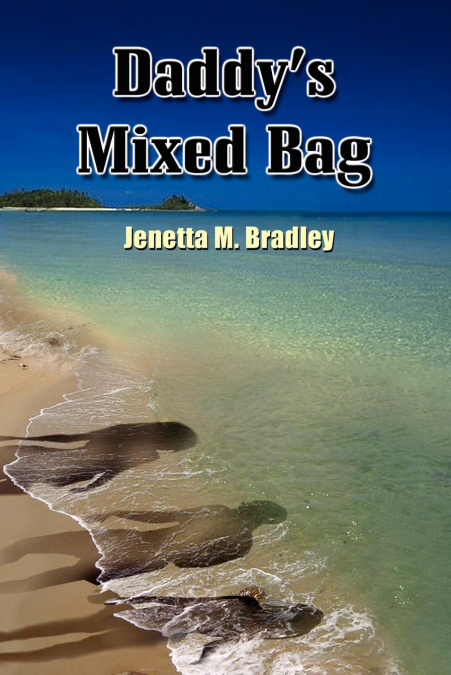 Daddy’s Mixed Bag