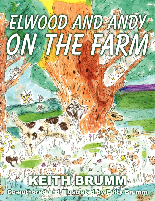 ELWOOD AND ANDY ON THE FARM