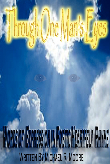 Through One Man’s Eyes