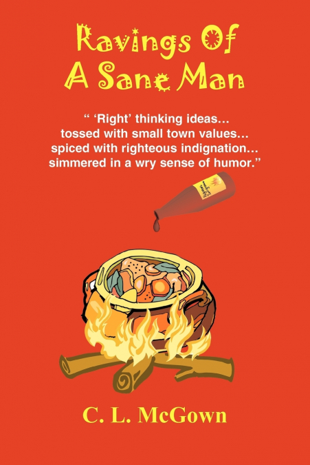 Ravings Of A Sane Man