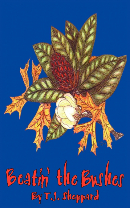 Beatin’ the Bushes