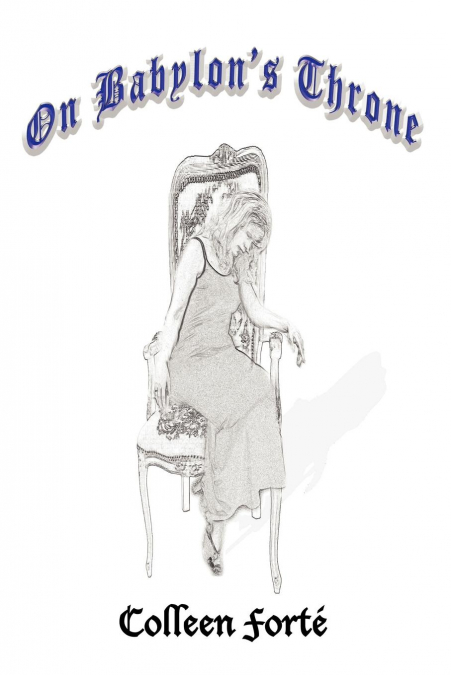 ON BABYLON’S THRONE