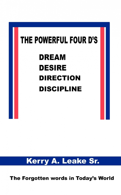 The Powerful Four D’s