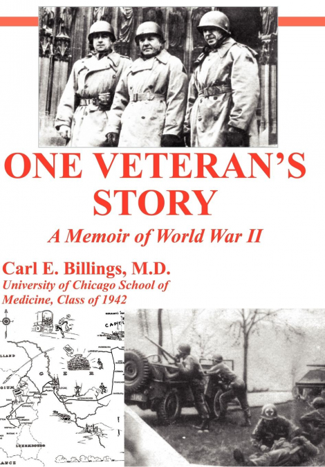 One Veteran’s Story a Memoir of World War II