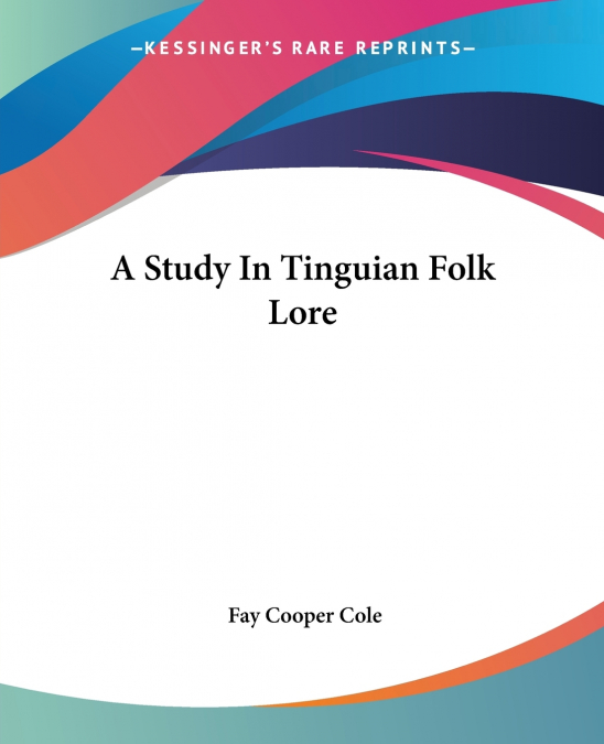 A Study In Tinguian Folk Lore