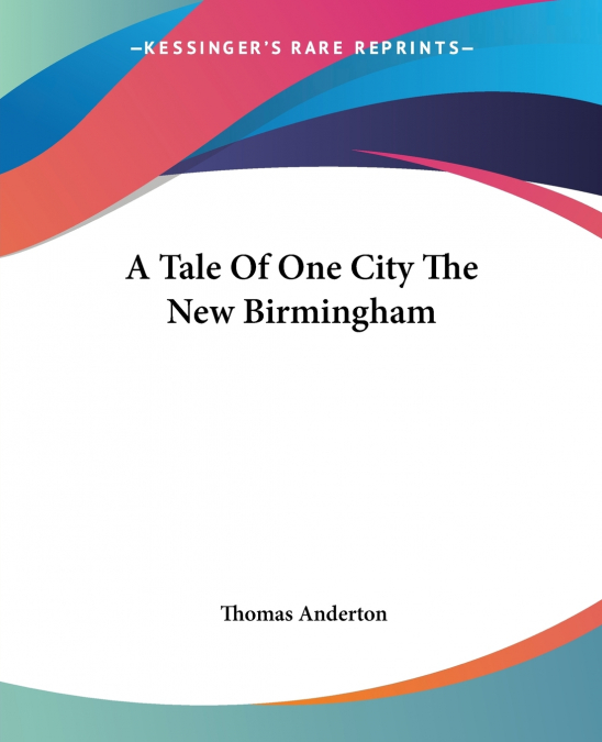 A Tale Of One City The New Birmingham