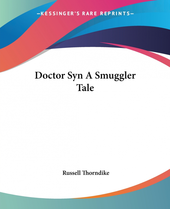 Doctor Syn A Smuggler Tale
