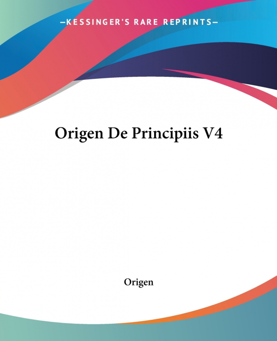 Origen De Principiis V4