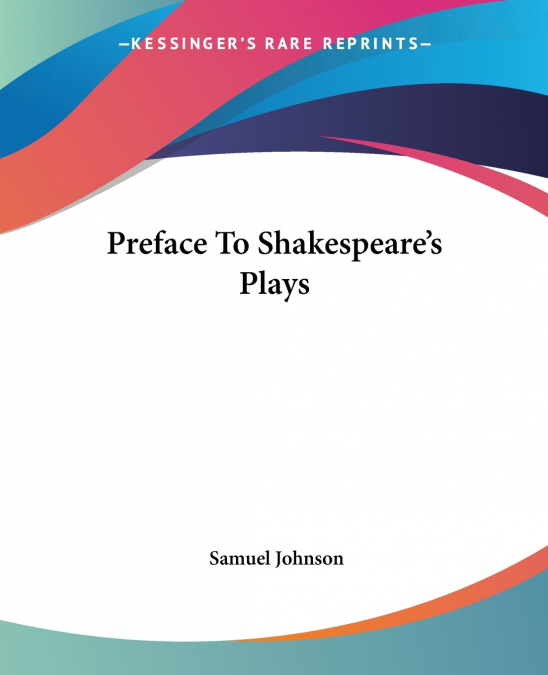 Preface To Shakespeare’s Plays