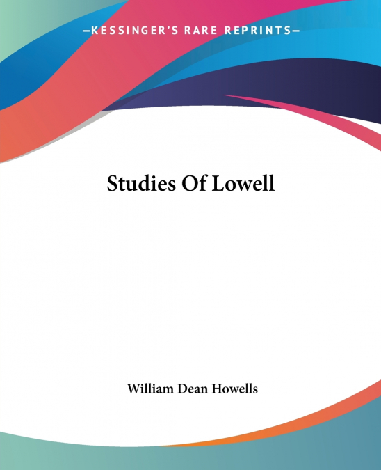 Studies Of Lowell