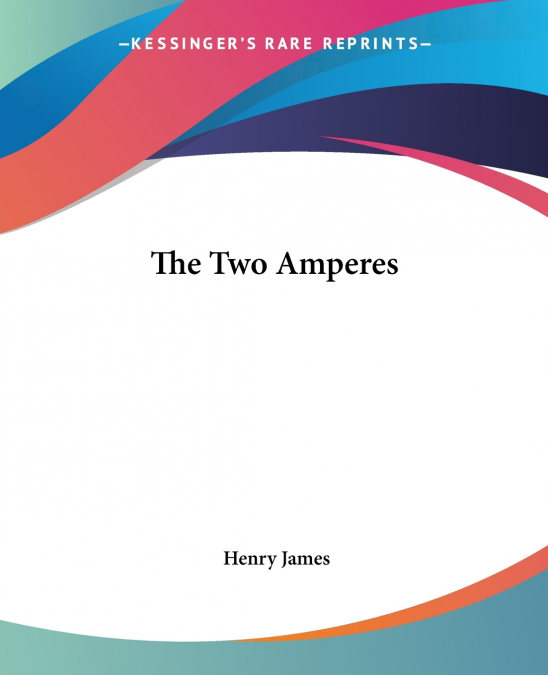 The Two Amperes