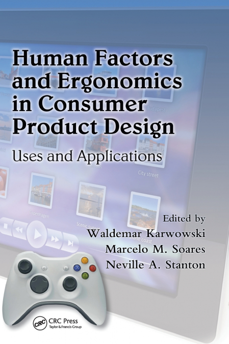 Human Factors and Ergonomics in Consumer Product Design