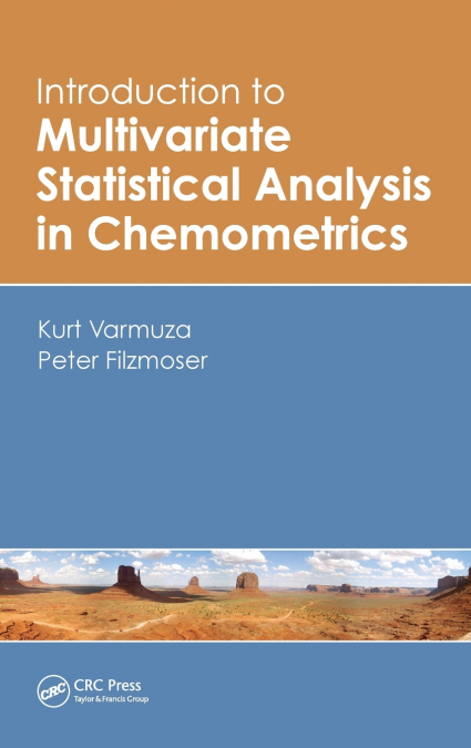 Introduction to Multivariate Statistical Analysis in Chemometrics