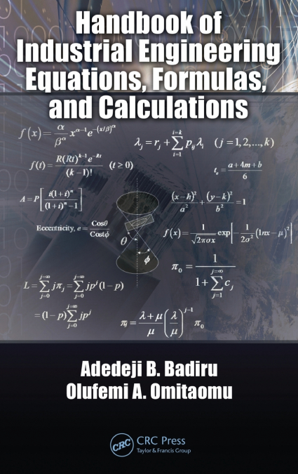 Handbook of Industrial Engineering Equations, Formulas, and Calculations
