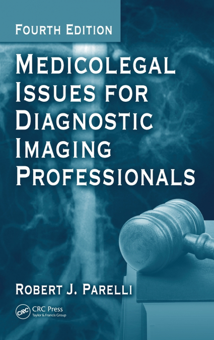 Medicolegal Issues for Diagnostic Imaging Professionals