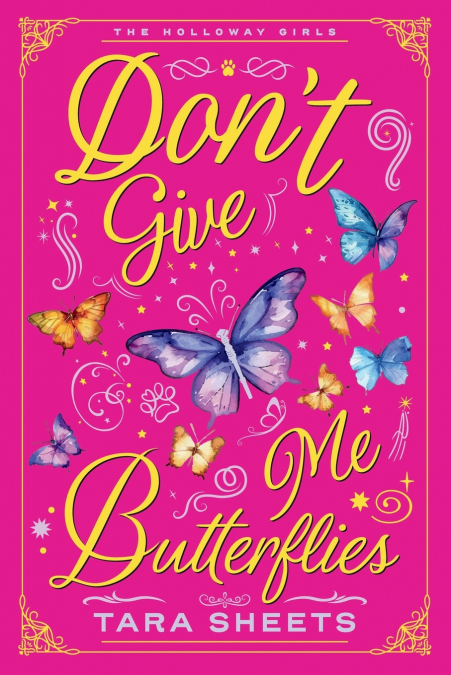 Don’t Give Me Butterflies