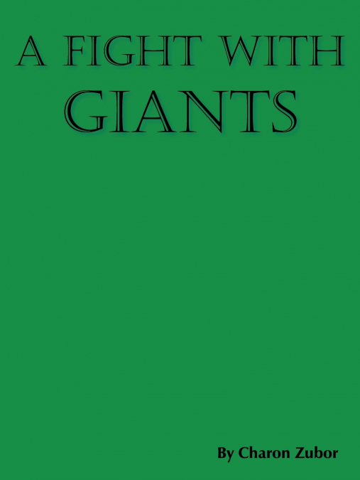A Fight With Giants