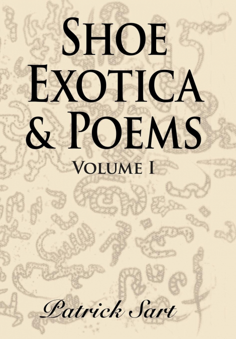 SHOE EXOTICA & POEMS