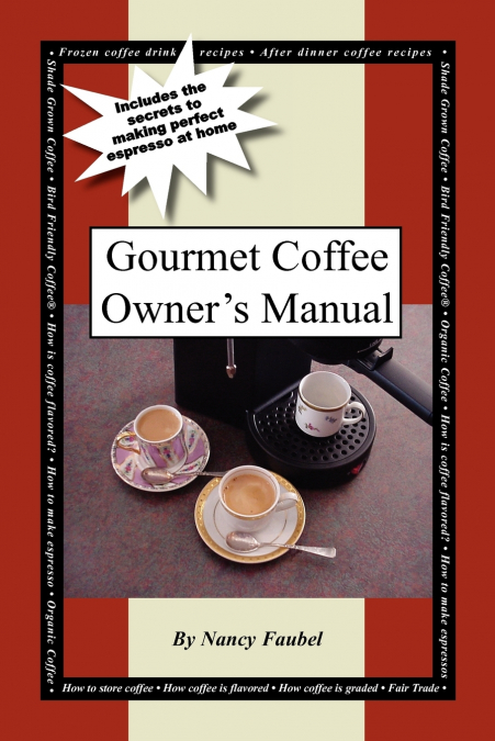 Gourmet Coffee Owner’s Manual