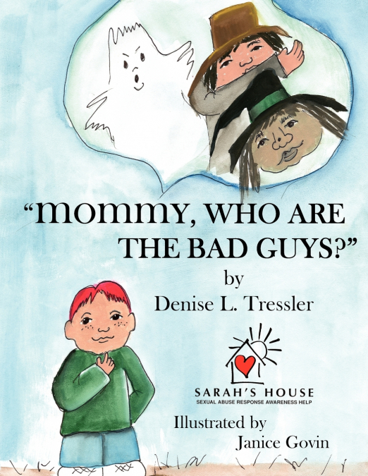 'MOMMY, WHO ARE THE BAD GUYS?'