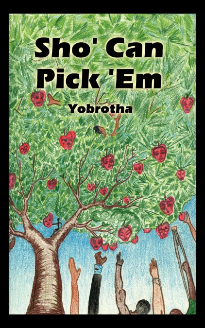Sho’ Can Pick ’Em