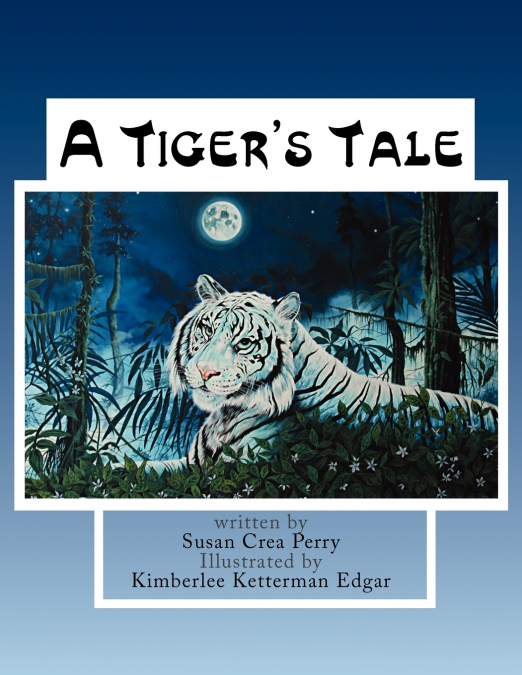 A Tiger’s Tale