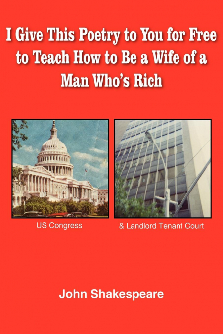 I Give This Poetry to You for Free to Teach How to Be a Wife of a Man Who’s Rich