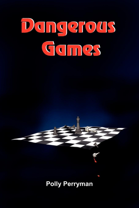 Dangerous Games